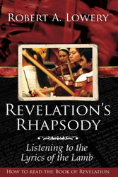 Revelation's Rhapsody: Listening to the Lyrics of the Lamb