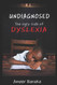 Undiagnosed: The Ugly Side of Dyslexia Undiagnosed: The Ugly Side of Dyslexia