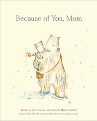 Because of You Mom
