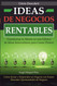 Como Descubrir Ideas de Negocios Rentables. Transforma tu Mente en