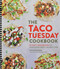 The Taco Tuesday Cookbook: 52 Tasty Taco Recipes to Make Every Week