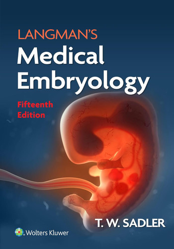 Langman's Medical Embryology (Longmans Medical Embryolgy)