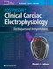 Josephson's Clinical Cardiac Electrophysiology: Techniques and