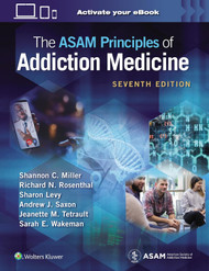 The ASAM Principles of Addiction Medicine: Print with Multimedia