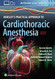 Hensley's Practical Approach to Cardiothoracic Anesthesia: Print with