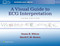 A Visual Guide to ECG Interpretation: Print with Multimedia