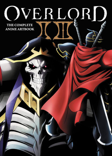 Overlord: The Complete Anime Artbook II III Overlord: The Complete Anime Artbook II III