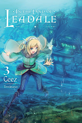 In the Land of Leadale Vol. 3 (In the Land of Leadale 3)