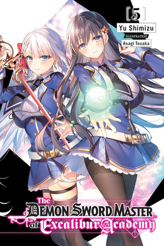 The Demon Sword Master of Excalibur Academy Vol. 5