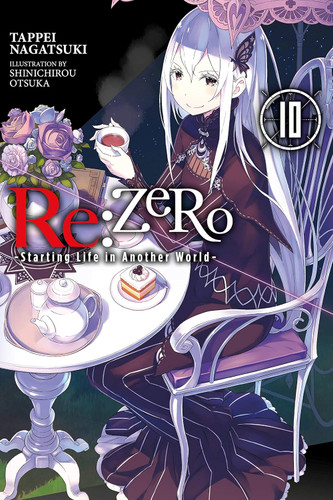 Re:ZERO -Starting Life in Another World- Vol. 10