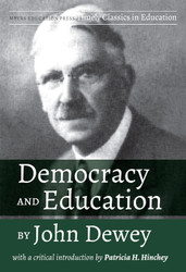 Democracy and Education by John Dewey: With a Critical Introduction