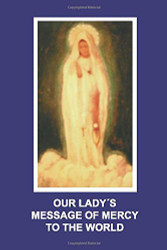 Our Lady's Message of Mercy to the World