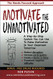 Motivate the Unmotivated
