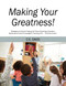 Making Your Greatness! Strategies and Tools for Passing the Praxis II