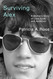 Surviving Alex: A Mother's Story of Love Loss and Addiction