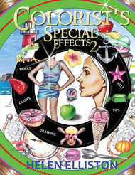Colorist's Special Effects 2: Step-by-step coloring guides. Improve