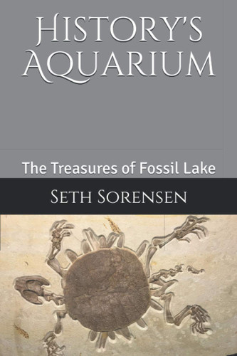 History's Aquarium: The Treasures of Fossil Lake