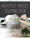 Architect Houses - Coloring Book