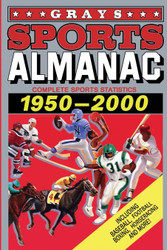 Grays Sports Almanac: Complete Sports Statistics 1950-2000