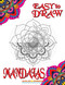 EASY to DRAW Mandalas: Step By Step Guide How To Draw 20 Mandalas