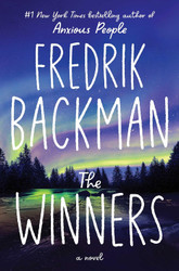 The Winners: A Novel (Beartown Series)