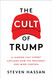 The Cult of Trump: A Leading Cult Expert Explains How the President