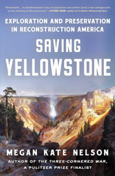 Saving Yellowstone: Exploration and Preservation in Reconstruction