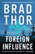 Foreign Influence: A Thriller (9) (The Scot Harvath Series)