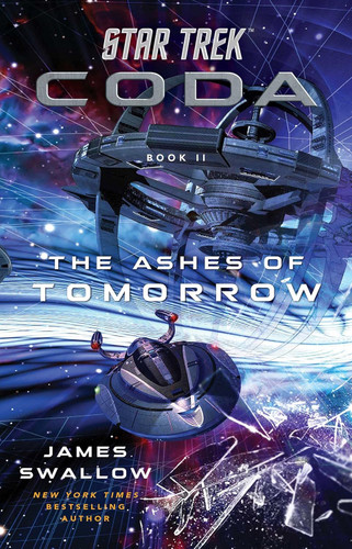 Star Trek: Coda: Book 2: The Ashes of Tomorrow Star Trek: Coda: Book 2: The Ashes of Tomorrow