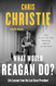 What Would Reagan Do?
