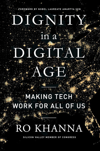 Dignity in a Digital Age: Making Tech Work for All of Us