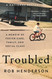 Troubled: A Memoir of Foster Care Family and Social Class