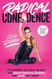 Radical Confidence: 11 Lessons on How to Get the Relationship Career