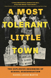 A Most Tolerant Little Town: The Explosive Beginning of School