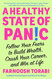 A Healthy State of Panic: Follow Your Fears to Build Wealth Crush