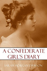 A Confederate Girl's Diary (Expanded Annotated)