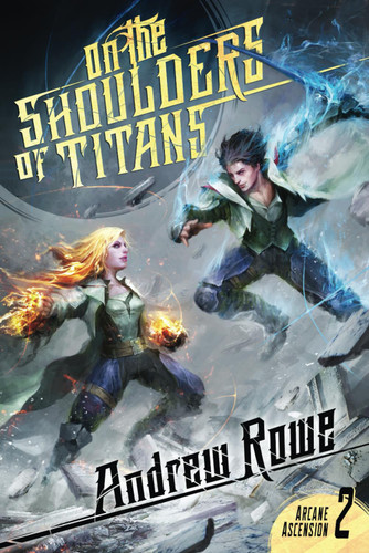 On the Shoulders of Titans (Arcane Ascension)