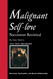 Malignant Self-love: Narcissism Revisited (FULL TEXT )