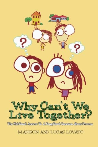 Why Can't We Live Together?: The Kid-Sized Answer To A King-Sized