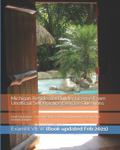Michigan Residential Builder License Exam Unofficial Self Practice