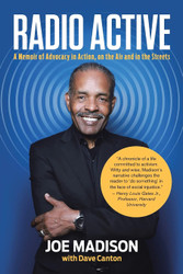 RADIO ACTIVE: A Memoir of Advocacy in Action on the Air and in the