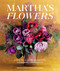 Martha's Flowers Deluxe Edition: A Practical Guide to Growing