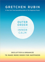 Outer Order Inner Calm: Declutter and Organize to Make More Room for
