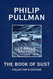 The Book of Dust: La Belle Sauvage Collector's Edition