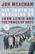 His Truth Is Marching On: John Lewis and the Power of Hope