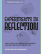 Experiments in Reflection: How to See the Present Reconsider the Past