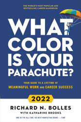 What Color Is Your Parachute? 2022: Your Guide to a Lifetime of