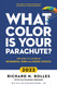 What Color Is Your Parachute? 2022: Your Guide to a Lifetime of