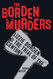 The Borden Murders: Lizzie Borden and the Trial of the Century