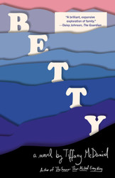 Betty: A novel